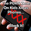 The P0RN Zone On Kids Phones! Fix It!